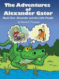 Alexander Adventures Gator The of (Hardcover)