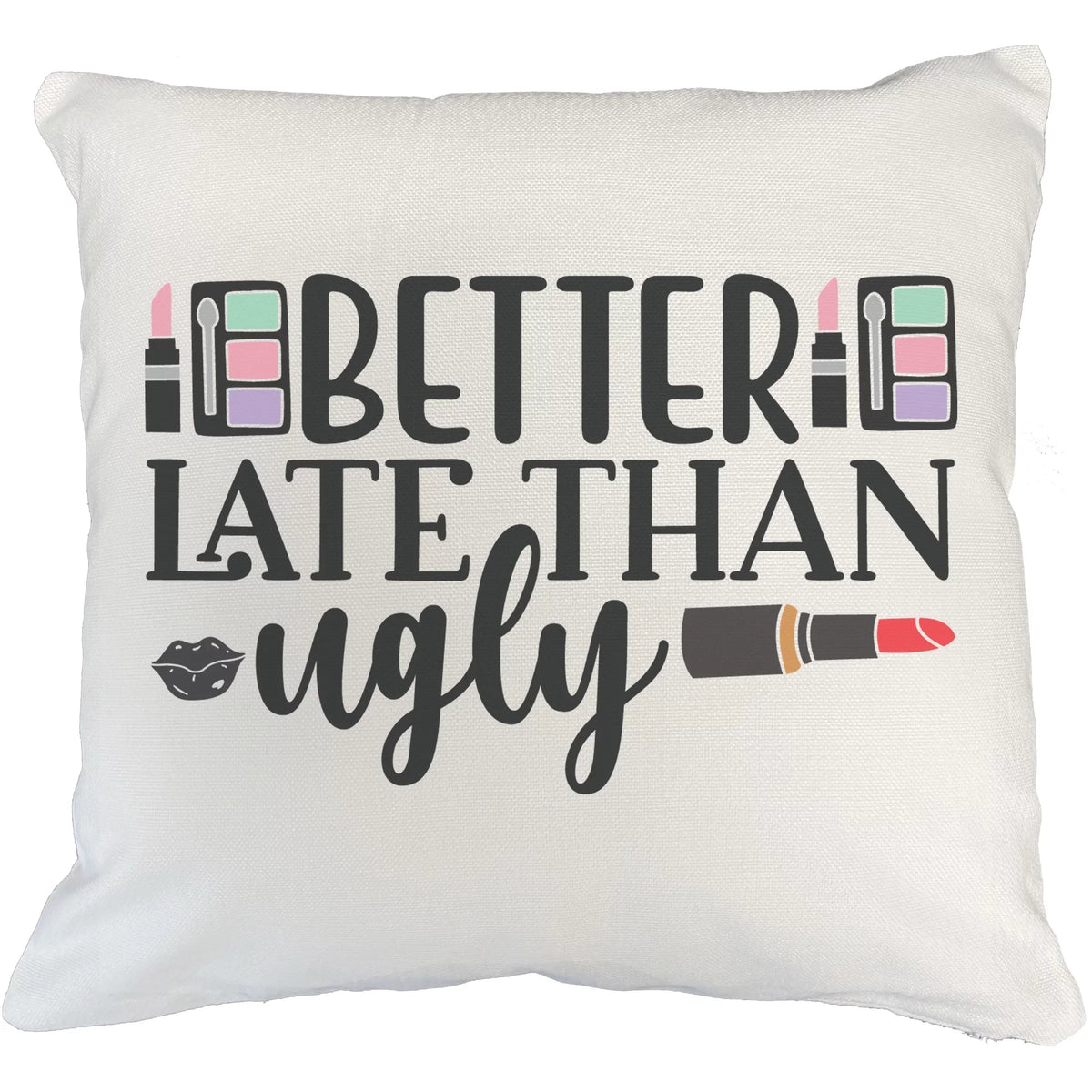 Beauty Cosmetologist, Themed for Palettes, Lipsticks Eyeshadow Red Late Merch Artist Ugly for Cover, IN - / Lovers, Makeup Pink Lipstick w/ Design Makeup Pillow 18X18 White & Better Than Gift