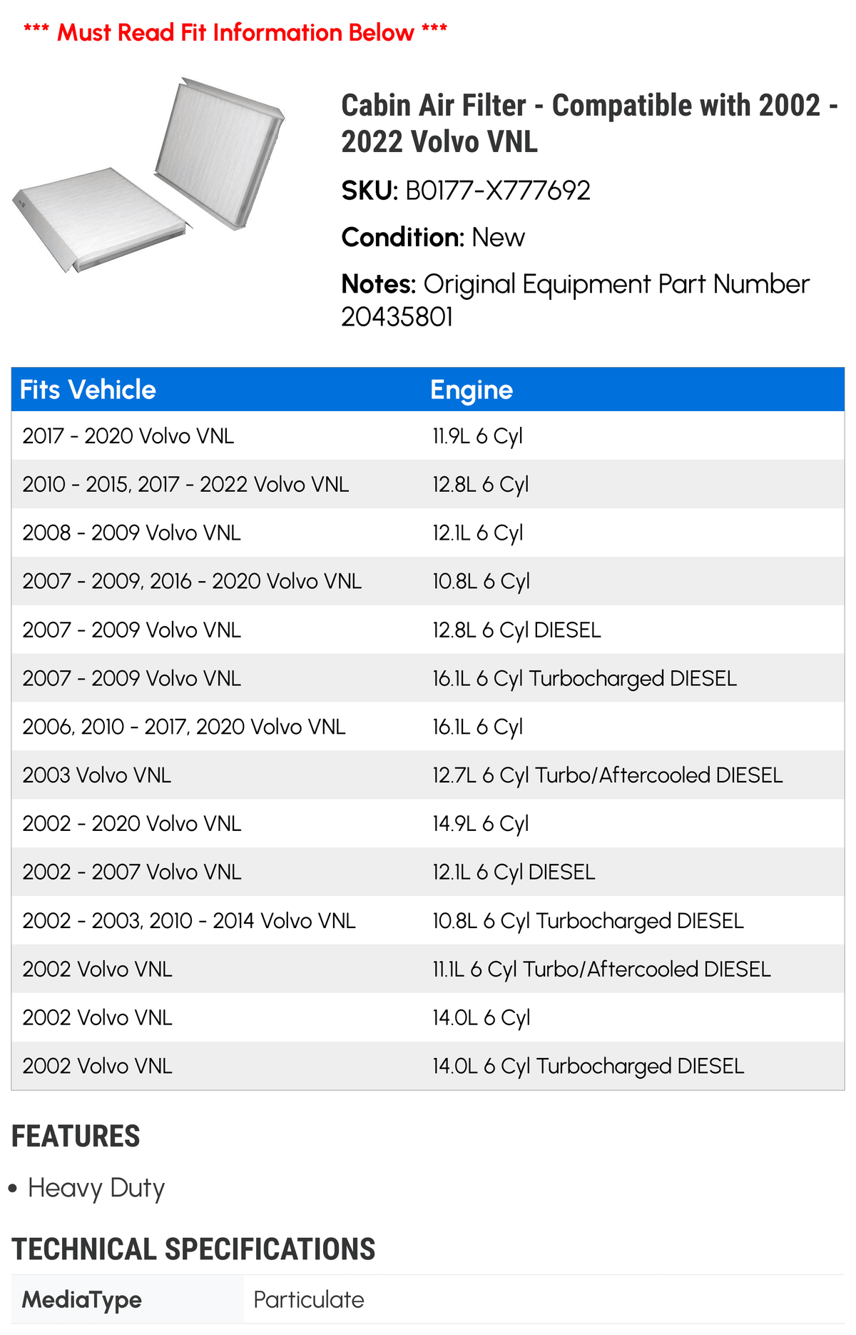2012 2017 2018 Air 2015 Cabin 2005 2011 2004 2002 2006 with 2022 2016 2014 VNL - - 2009 Volvo Compatible 2008 2021 2003 2020 2019 Filter 2010 2013 2007