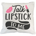 Talk White Beauty IN Lovers, Design Pillow Makeup for to Lips - 18X18 Pink Makeup Merch Cosmetologist, Me Artist Cover, or w/ Gift Themed Lipstick for