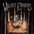 Some Something Shivers - - Vinyl Part - Whiskey Rock Of