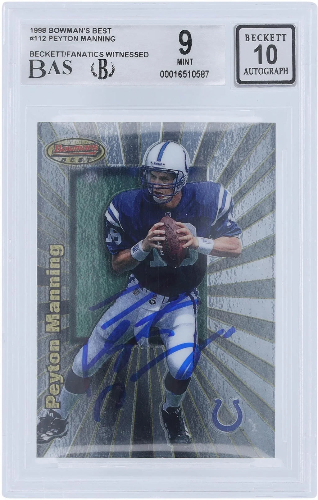 Certified - Fanatics Fanatics Peyton Autographed Colts 9/10 Beckett Indianapolis Authenticated Witnessed #112 1998 Authentic Card Best Rookie Manning Bowman's