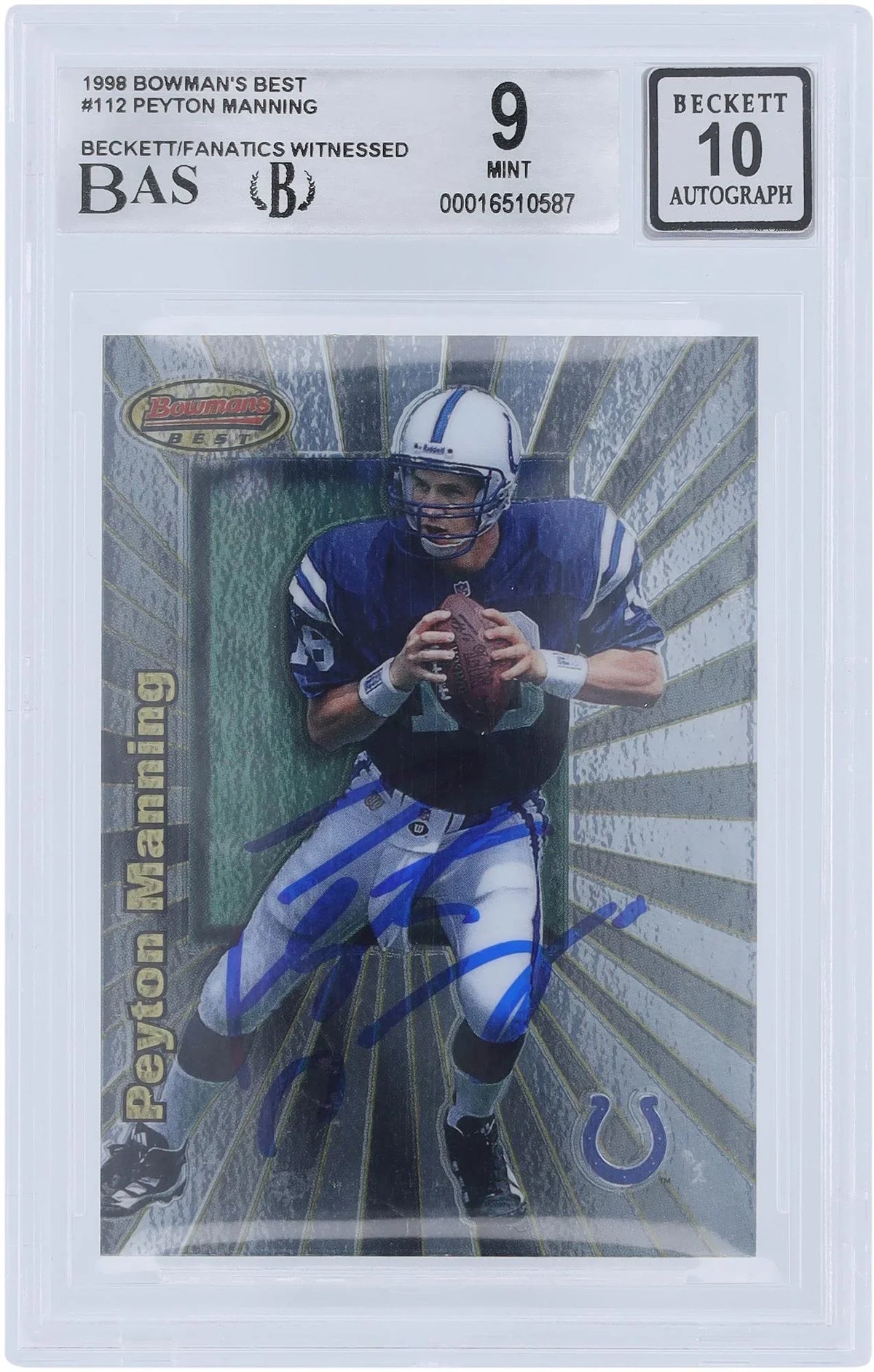 Certified - Fanatics Fanatics Peyton Autographed Colts 9/10 Beckett Indianapolis Authenticated Witnessed #112 1998 Authentic Card Best Rookie Manning Bowman's